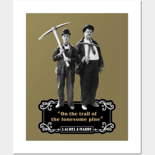 Laurel & Hardy Quotes: 'On The Trail Of The Lonesome Pine' Posters and Art